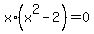 x%2A%28x%5E2+-2%29+=+0