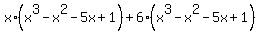 x%2A%28x%5E3+-+x%5E2+-+5x%2B1%29+%2B+6%2A%28x%5E3+-+x%5E2+-+5x%2B1%29