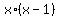 x%2A%28x-1%29