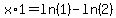 x%2A1=ln%281%29-ln%282%29