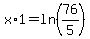 x%2A1=ln%2876%2F5%29