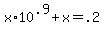 x%2A10%5E.9+%2B+x+=+.2