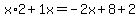 x%2A2%2B1x=+-2x%2B8%2B2+