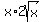 x%2A2sqrt%28x%29