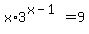 x%2A3%5E%28x-1%29+=+9