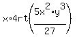 x%2A4rt%285x%5E2%2Ay%5E3%2F27%29
