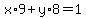 x%2A9%2By%2A8=1
