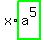 x%2Ahighlight_green%28+a%5E5+%29