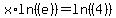x%2Aln%28%28e%29%29+=+ln%28%284%29%29