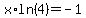 x%2Aln%284%29=-1