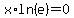 x%2Aln%28e%29=0