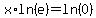 x%2Aln%28e%29=ln%280%29