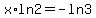 x%2Aln2=-ln3