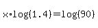 x%2Alog%28%281.4%29%29=log%28%2890%29%29