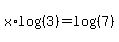 x%2Alog%28%283%29%29+=+log%28%287%29%29