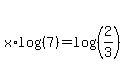 x%2Alog%28%287%29%29=log%28%282%2F3%29%29