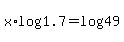 x%2Alog%281.7%29=log%2849%29+