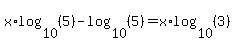 \"x%2Alog%2810%2C%285%29%29-log%2810%2C%285%29%29=x%2Alog%2810%2C%283%29%29\"