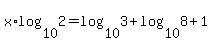 x%2Alog%2810%2C2%29=log%2810%2C3%29%2Blog%2810%2C8%29%2B1