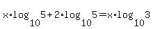 x%2Alog%2810%2C5%29%2B2%2Alog%2810%2C5%29=x%2Alog%2810%2C3%29