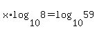 x%2Alog%2810%2C8%29=log%2810%2C59%29