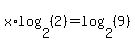 x%2Alog%282%2C+%282%29%29=log%282%2C+%289%29%29