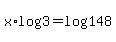 x%2Alog%283%29+=+log%28148%29