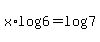 x%2Alog%286%29+=+log%287%29