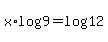 x%2Alog%289%29+=+log%2812%29