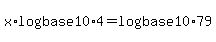 x%2Alog%28base10%294=+log%28base10%2979