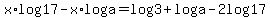 x%2Alog17-x%2Alog+a=log3%2Blog+a+-2log17