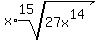 x%2Aroot%2815%2C+27x%5E14%29