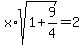 x%2Asqrt%281%2B9%2F4%29=2