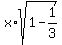 x%2Asqrt%281+-+1%2F3%29