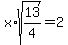 x%2Asqrt%2813%2F4%29=2