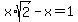 x%2Asqrt%282%29+-+x+=+1