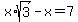 x%2Asqrt%283%29+-+x+=+7