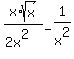 x%2Asqrt%28x%29%2F%282x%5E2%29+-+1%2Fx%5E2