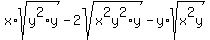 x%2Asqrt%28y%5E2%2Ay%29-2sqrt+%28x%5E2y%5E2%2Ay%29-y%2Asqrt%28+x%5E2y%29