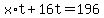 x%2At%2B16t=196