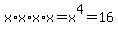 x%2Ax%2Ax%2Ax=x%5E4=16