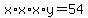 x%2Ax%2Ax%2Ay+=+54