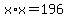 x%2Ax=196