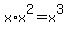 x%2Ax%5E2=x%5E3