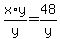x%2Ay%2Fy+=+48%2Fy