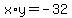 x%2Ay+=+-32