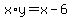 x%2Ay+=+x+-+6