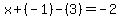 x%2B%28-1%29-%283%29=-2