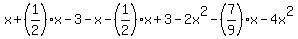 x%2B%281%2F2%29x-3-x-%281%2F2%29x%2B3-2x%5E2-%287%2F9%29x-4x%5E2