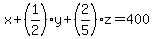 x%2B%281%2F2%29y%2B%282%2F5%29z+=+400